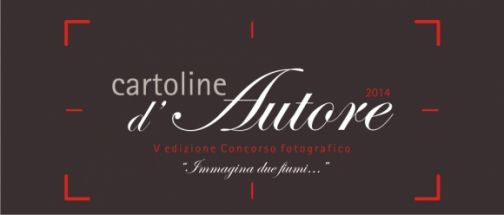 Concorso Fotografico Cartoline D’autore 2014, la quinta edizione